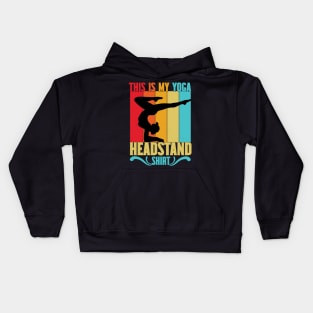 This is my yoga headstand shirt Kids Hoodie